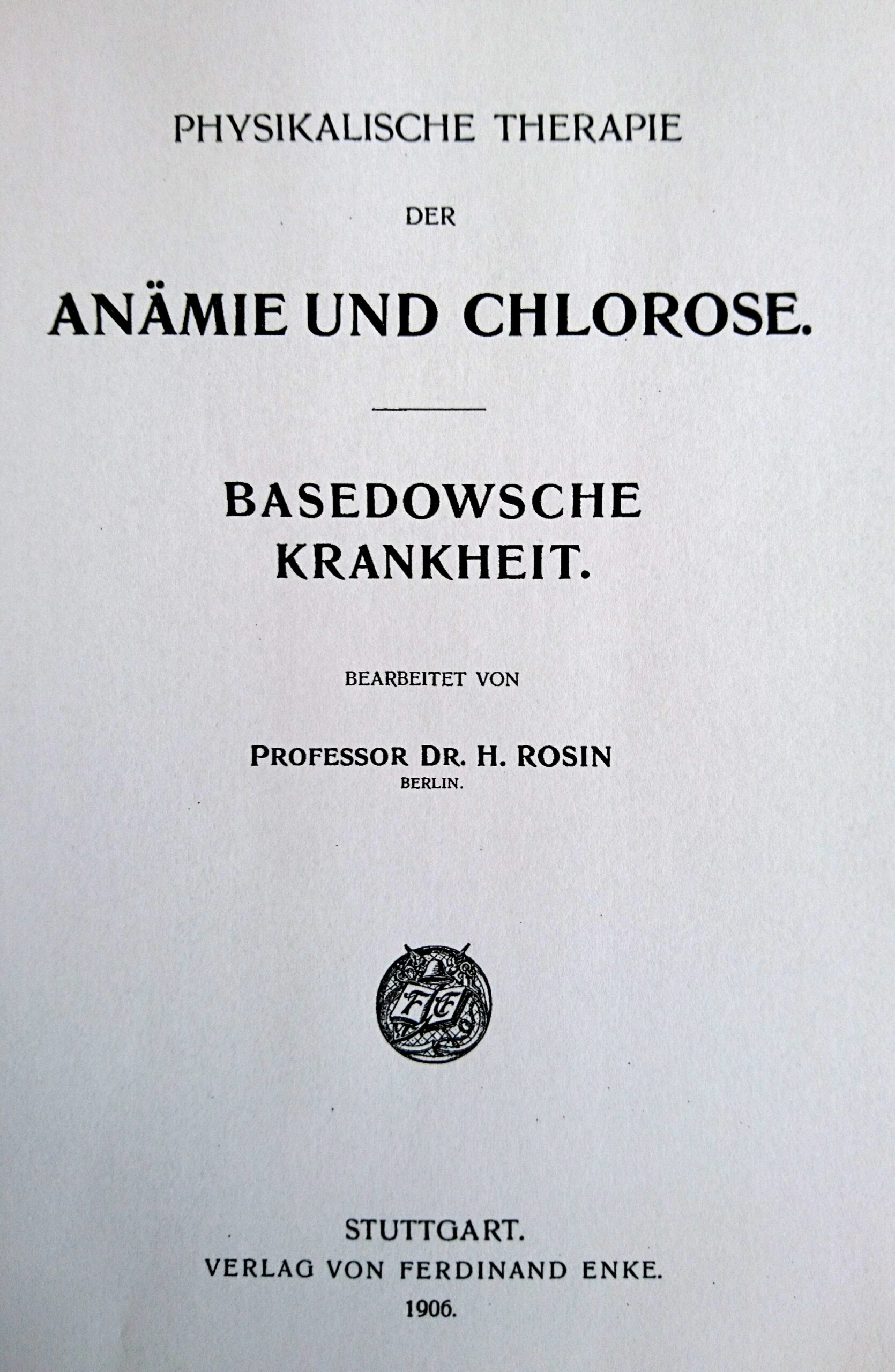 H. Rosin, Anämie u. Chlorose. - Basedowsche Krankheit. 1906

